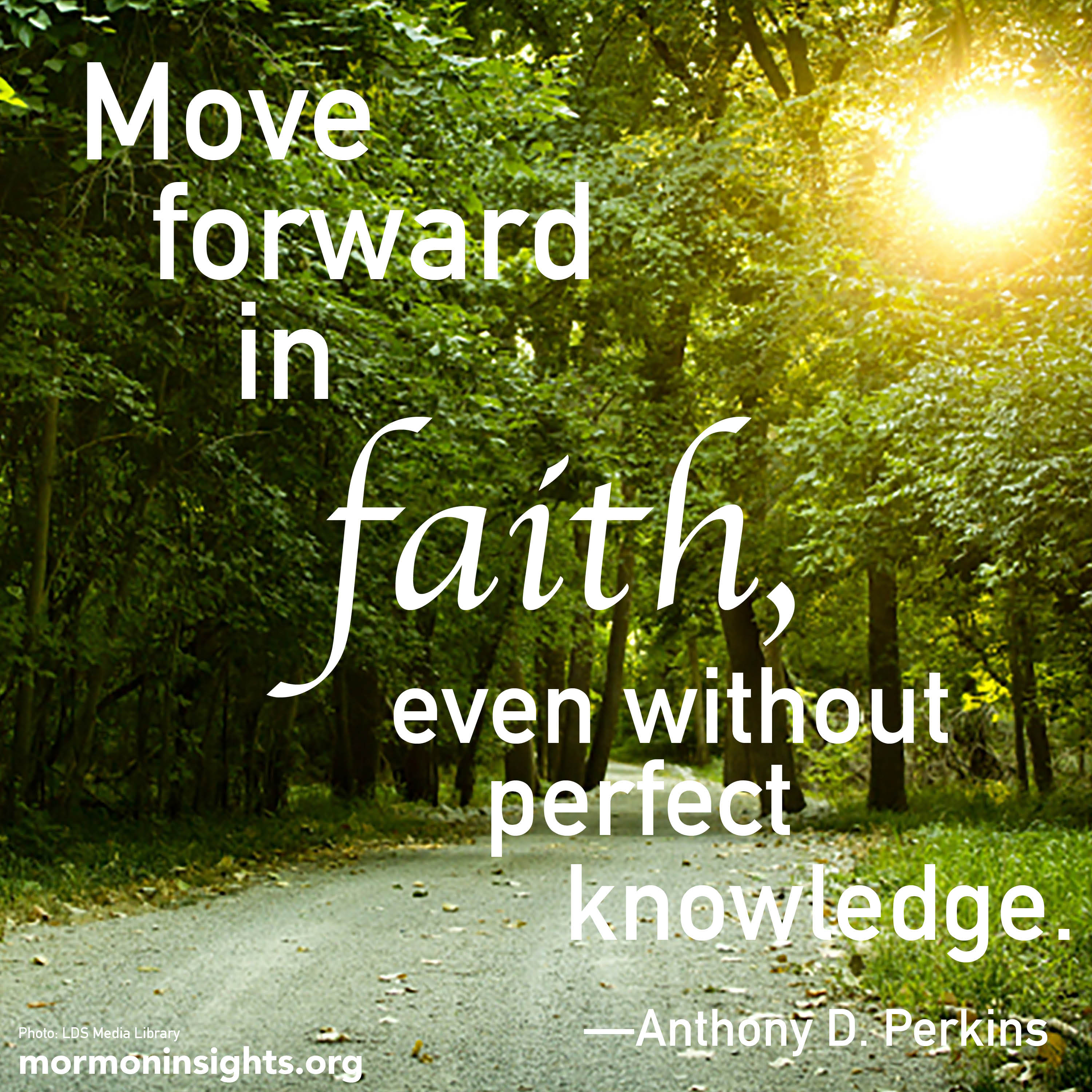 "Move forward in faith, even without perfect."