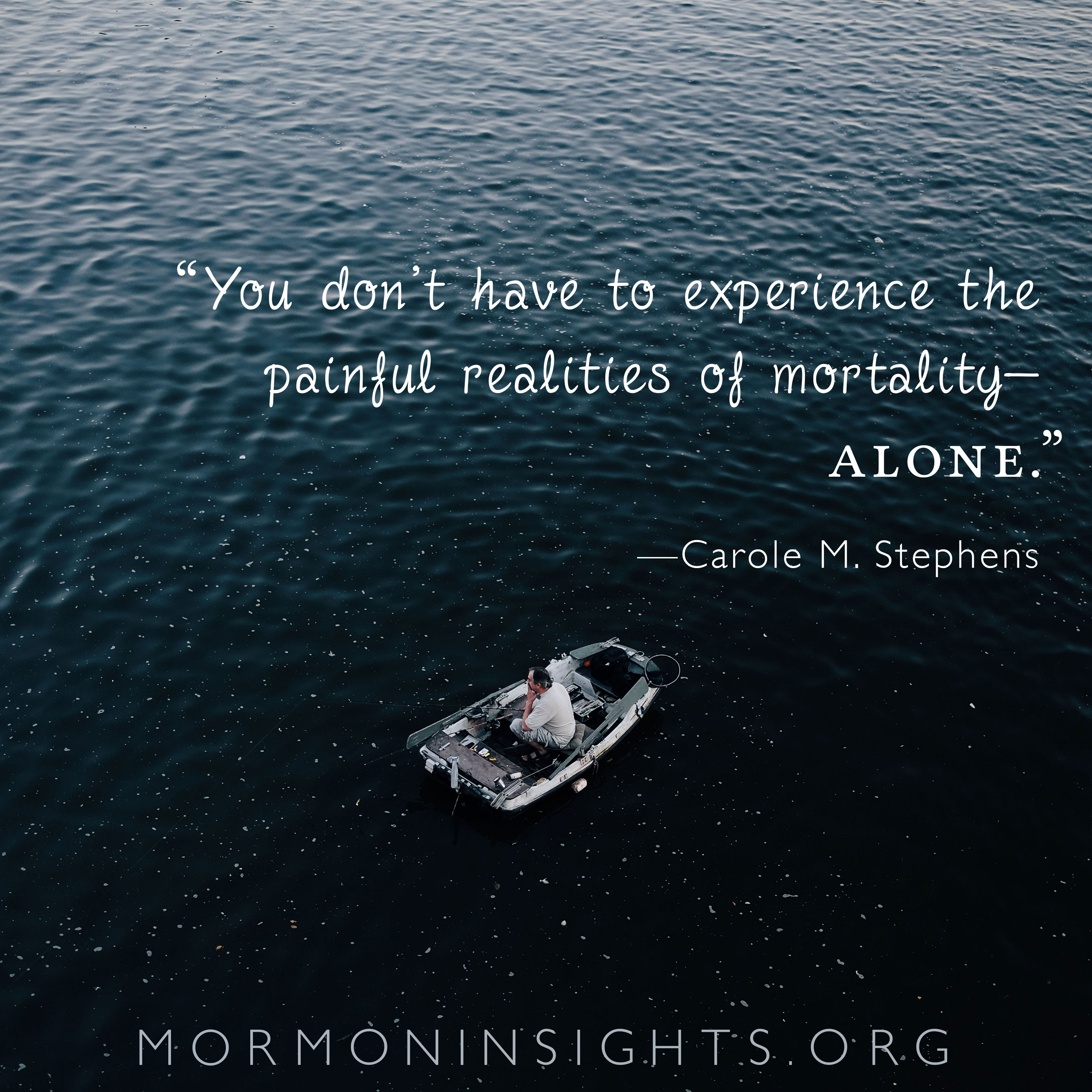 You don't have to xperience the painful realities of mortality alone.