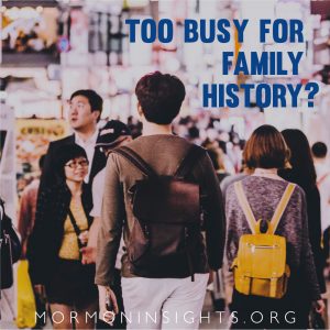 "Too busy for family history?" busy city