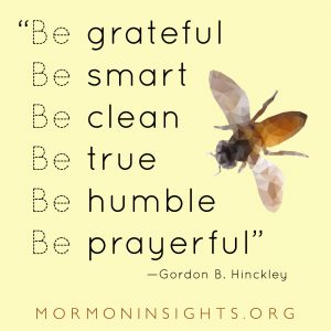 Yellow background with quote: be grateful, be smart, be clean, be true, be humble, be prayerful.