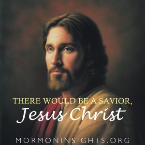 There would be a Savior, Jesus Christ