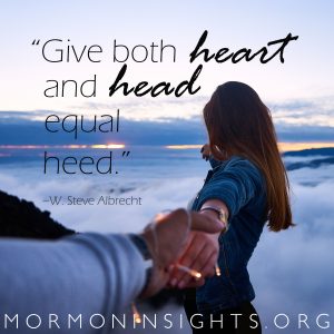 "Give both heart and head equal heed" - W. Steve Albrecht