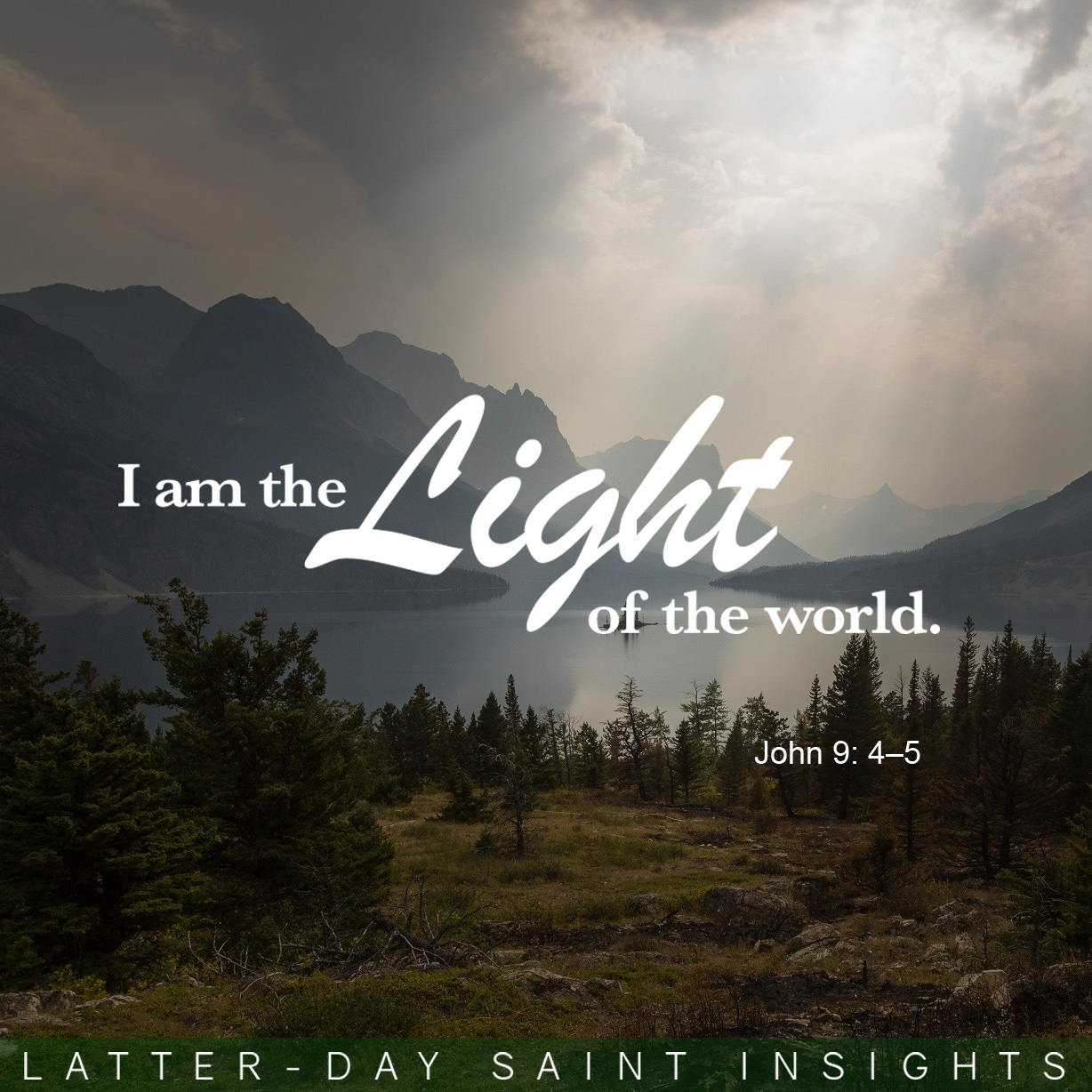 Sun rays shining over a mountain lake with the scripture John 9:4–5 that reads, "I am the light of the world."